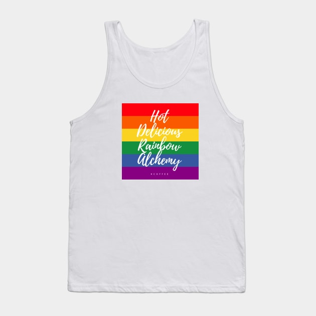 Hot Delicious Rainbow Alchemy 3 Tank Top by Girl In Space Podcast